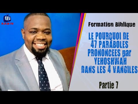 Photizo TV: FORMATION BIBLIQUE N°7 LE POURQUOI DE  47 PARABOLES PRONONCÉES PAR YEHOSHWAH DANS LES 4 ÉVAN